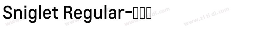 Sniglet Regular字体转换